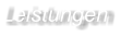Leistungen